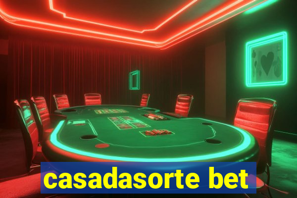 casadasorte bet